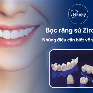 Bọc răng sứ Zirconia? Những điều cần biết về sứ Zirconia